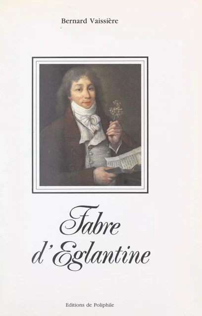 Fabre d'Églantine - Bernard Vaissière - FeniXX réédition numérique