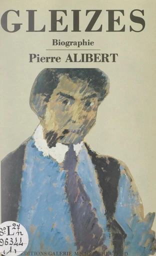 Gleizes - Pierre Alibert - FeniXX réédition numérique