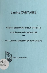 Gilbert du Motier de La Fayette et Adrienne de Noailles