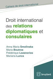 Droit international des relations diplomatiques et consulaires