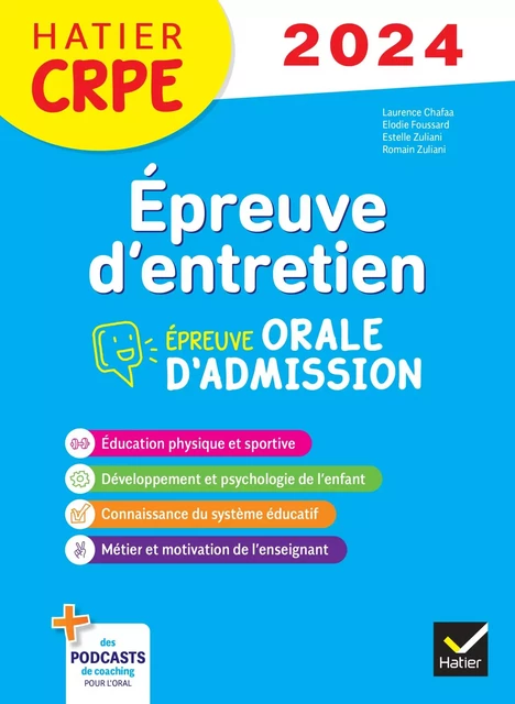 Epreuve d'entretien - CRPE 2024-2025 - Epreuve orale d'admission - Elodie Foussard, Laurence Chafaa, Estelle Zuliani, Romain Zuliani - Hatier