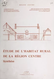 Étude de l'habitat rural de la région Centre