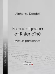 Fromont jeune et Risler aîné