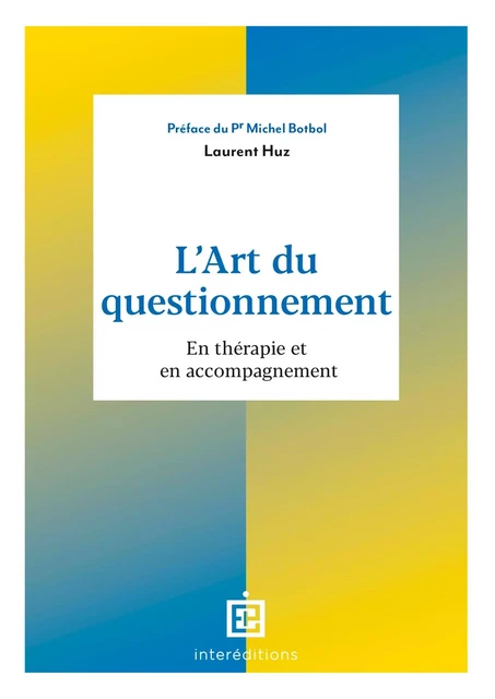 L'Art du questionnement - Laurent Huz - InterEditions