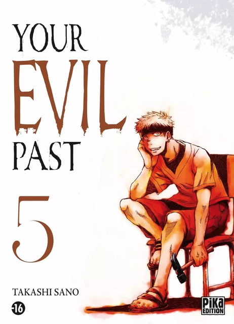 Your evil past T05 - Takashi Sano - Pika