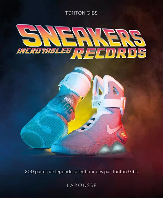 Sneakers - Incroyables records -  Tonton Gibs - Larousse