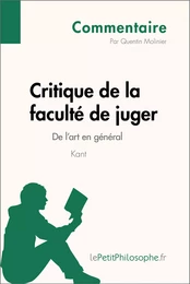 Critique de la faculté de juger de Kant - De l'art en général (Commentaire)