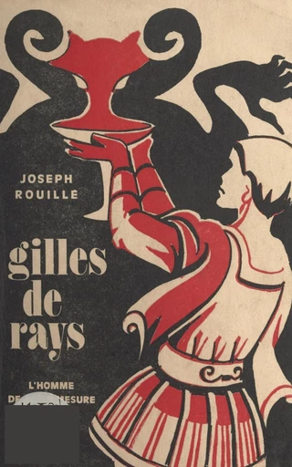 Gilles de Rays - Joseph Rouillé - FeniXX réédition numérique