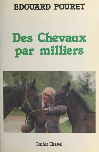 Des chevaux par milliers - Édouard Pouret - FeniXX réédition numérique