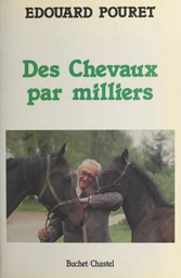 Des chevaux par milliers