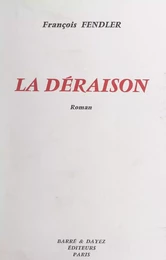 La déraison