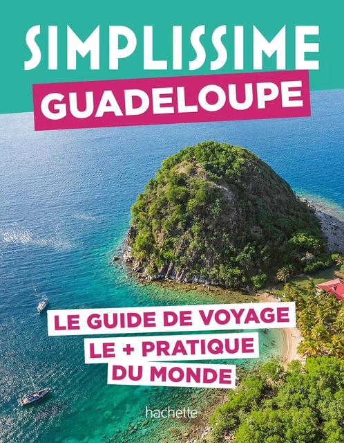 Guadeloupe Guide Simplissime -  Collectif - Hachette Tourisme