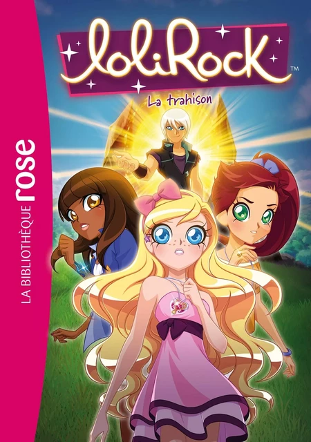 LoliRock 40 - La trahison -  Marathon Média - Hachette Jeunesse