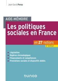 Aide-mémoire - Les politiques sociales en France - 5e éd.