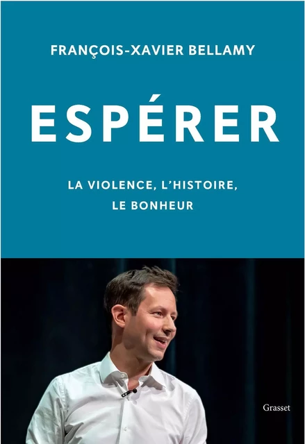 Espérer - François-Xavier Bellamy - Grasset