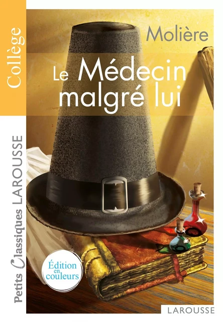 Le Médecin malgré lui -  Collectif - Larousse