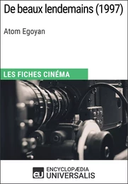 De beaux lendemains d'Atom Egoyan