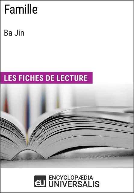 Famille de Ba Jin -  Encyclopaedia Universalis - Encyclopaedia Universalis