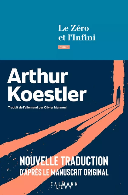 Le Zéro et l'infini - Arthur Koestler - Calmann-Lévy