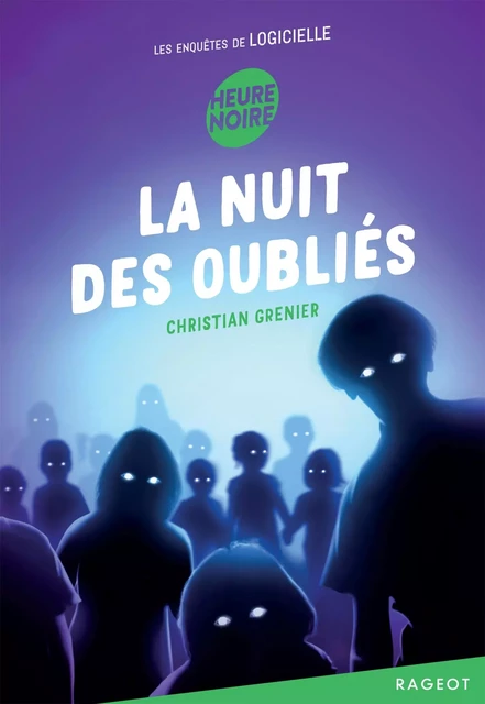 La nuit des oubliés - Christian Grenier - Rageot Editeur