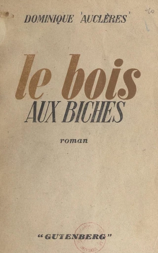 Le bois aux biches - Dominique Auclères - FeniXX réédition numérique