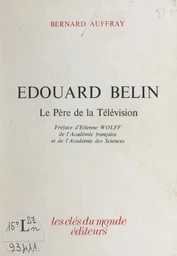 Édouard Belin, le père de la télévision