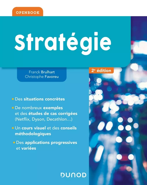 Stratégie - 2e éd. - Franck Brulhart, Christophe Favoreu - Dunod