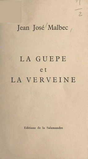 La guêpe et la verveine - Jean José Malbec - FeniXX réédition numérique