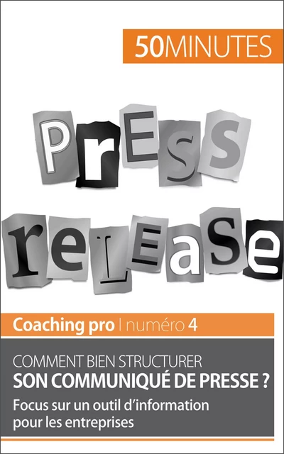 Comment bien structurer son communiqué de presse ? - Martin Dawagne,  50MINUTES - 50Minutes.fr