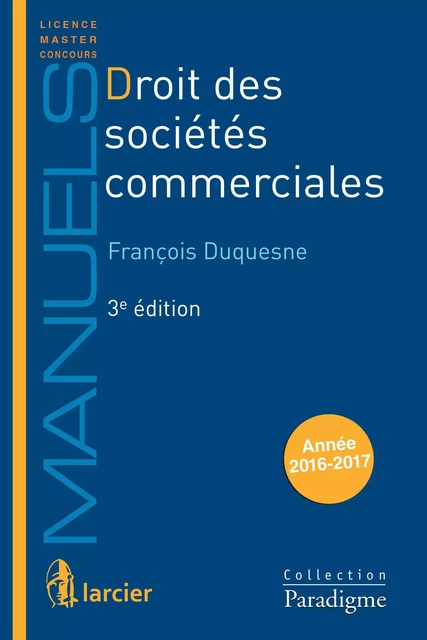 Droit des sociétés commerciales - François Duquesne - Éditions Larcier