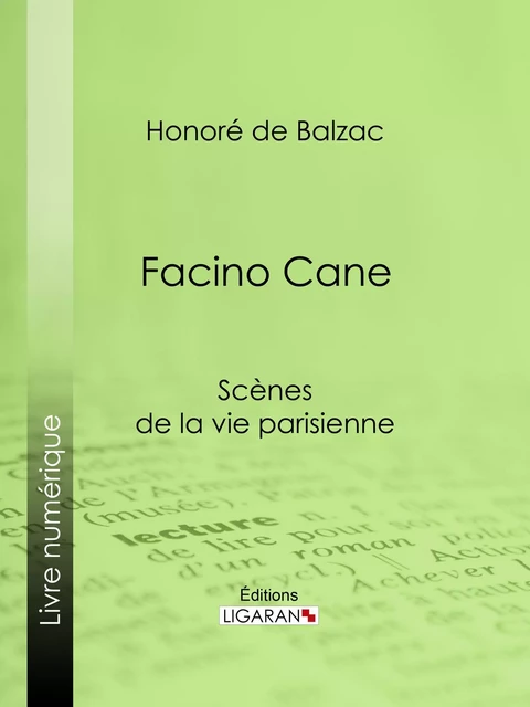 Facino Cane - Honoré de Balzac,  Ligaran - Ligaran