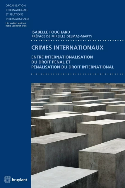 Crimes internationaux - Isabelle Fouchard - Bruylant