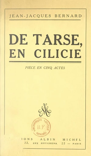 De Tarse, en Cilicie... - Jean-Jacques Bernard - FeniXX réédition numérique