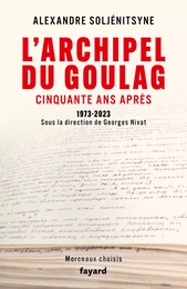 L'Archipel du Goulag, cinquante ans après