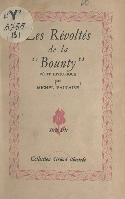 Les révoltés de la "Bounty" - Michel Vaucaire - FeniXX réédition numérique