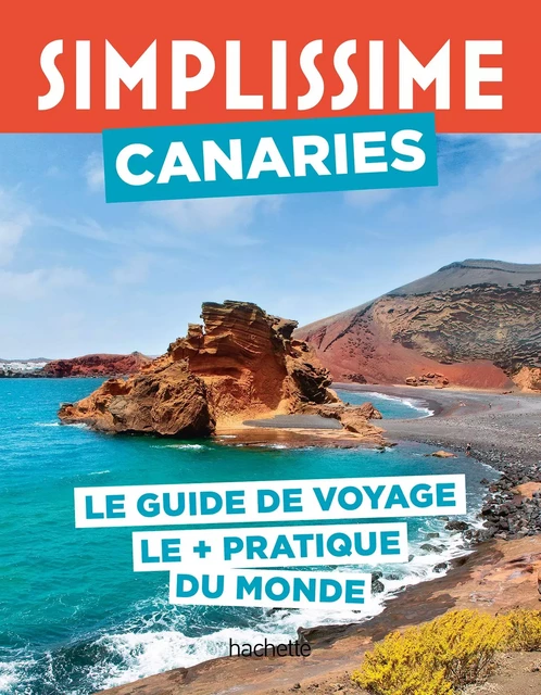 Canaries Guide Simplissime -  Collectif - Hachette Tourisme