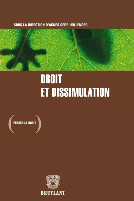 Droit et dissimulation -  - Bruylant