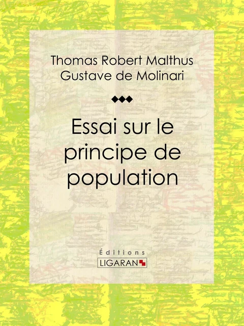 Essai sur le principe de population - Thomas Robert Malthus,  Ligaran - Ligaran