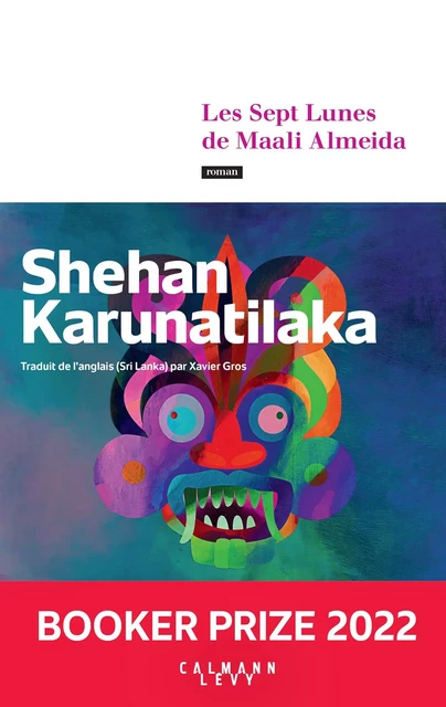 Les Sept Lunes de Maali Almeida - Shehan Karunatilaka - Calmann-Lévy