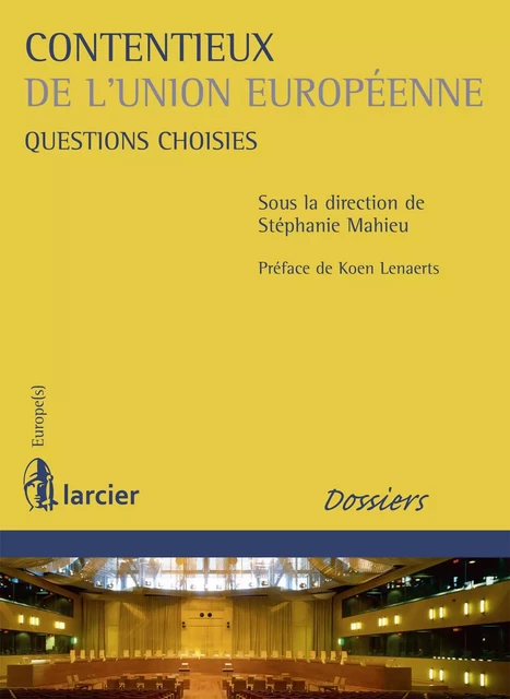 Contentieux de l'Union européenne -  - Éditions Larcier