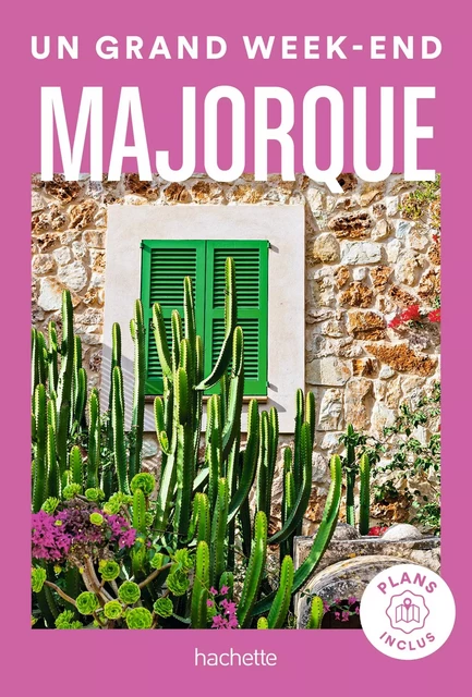 Majorque Guide Un Grand Week-end -  Collectif - Hachette Tourisme