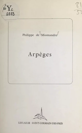 Arpèges - Philippe de Miomandre - FeniXX réédition numérique