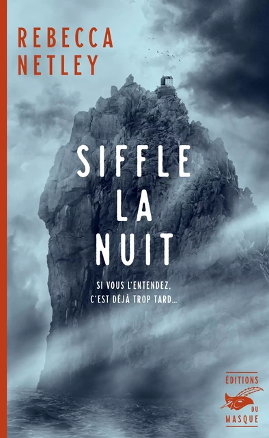 Siffle la nuit - Rebecca Netley - Le Masque