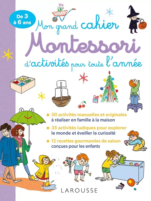 Mon grand cahier MONTESSORI d'activités pour toute l'année - Lucille Hasiak, Marie-Loup Bèrenger - Larousse