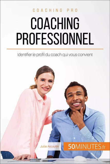 Coaching professionnel - Julie Arcoulin,  50MINUTES - 50Minutes.fr