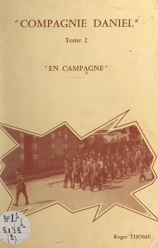 Compagnie Daniel (2). En campagne - Roger Thome - FeniXX réédition numérique