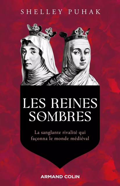 Les reines sombres - Shelley Puhak - Armand Colin