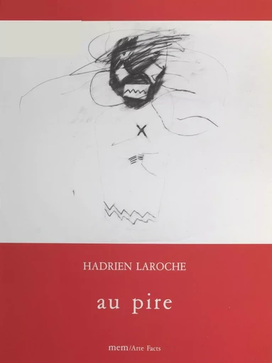 Au pire - Hadrien Laroche - FeniXX réédition numérique