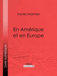 En Amérique et en Europe