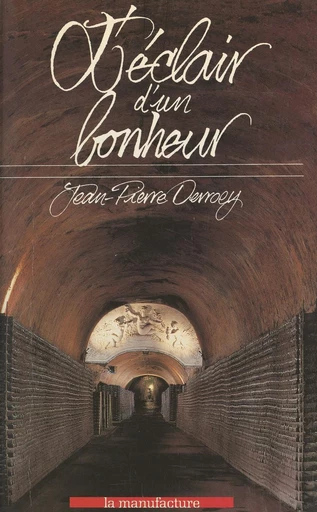 L'éclair d'un bonheur - Jean-Pierre Devroey - FeniXX réédition numérique